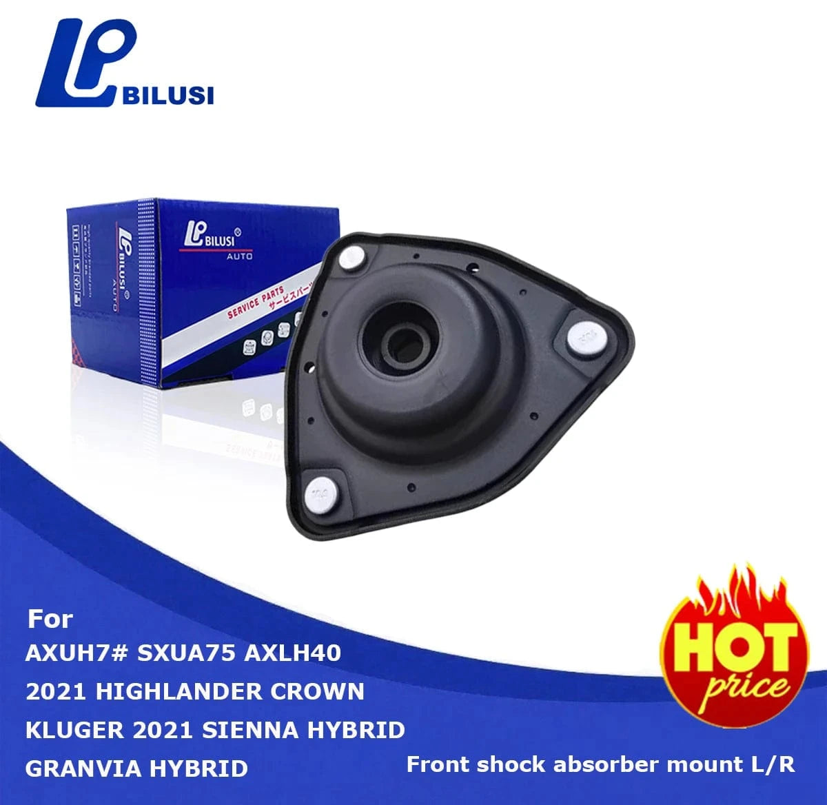 JAPAN BILUSI AUTO PARTS TOYOTA SHOCK ABSORBER MOUNTING Front Right Bilusi Shock Absorber Mount for Toyota HIGHLANDER  Crown Kluger Sienna Hybird 2019- AXUH7# SXUA75 AXLH40 48609-0E100 48609-0E090